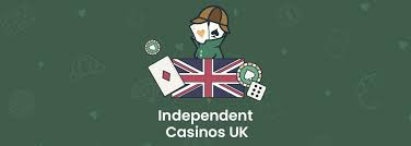 The Rise of UK Independent Casinos A New Era in Gambling