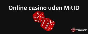 Udenlandske Casinoer Uden NemID Alt Du Behøver At Vide