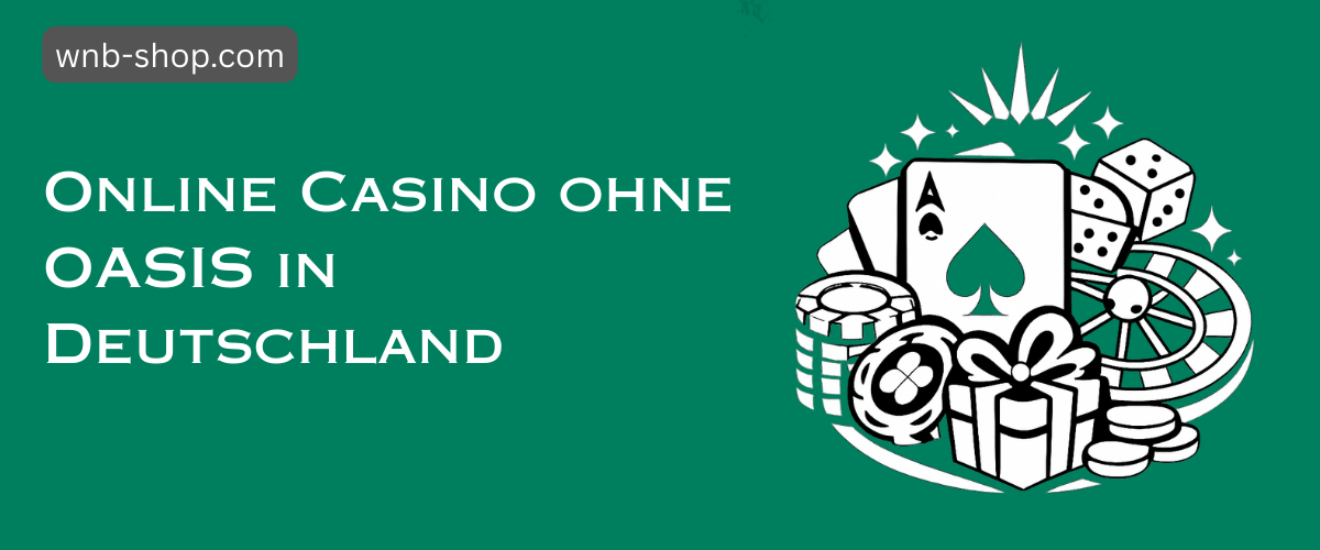 Online Casino ohne OASIS – Sicher und Bequem Spielen
