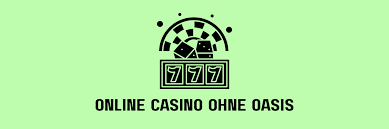 Online Casino ohne OASIS – Sicher und Bequem Spielen