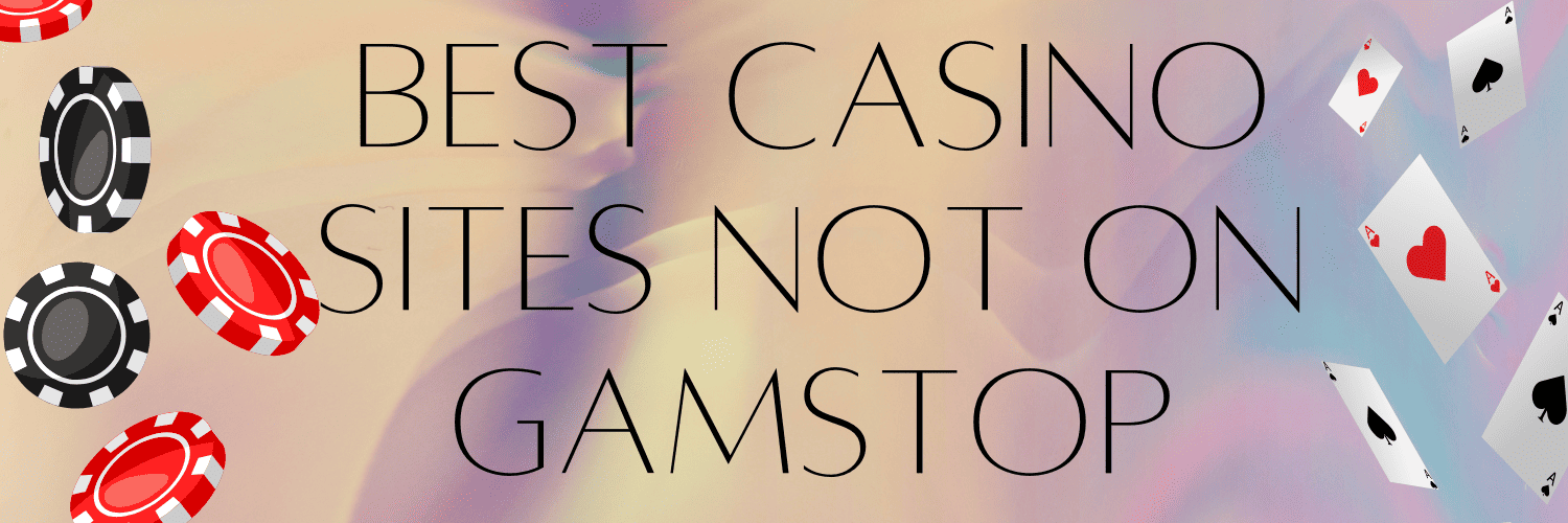 Discover the Best New Non Gamstop Casino Sites 1680837707